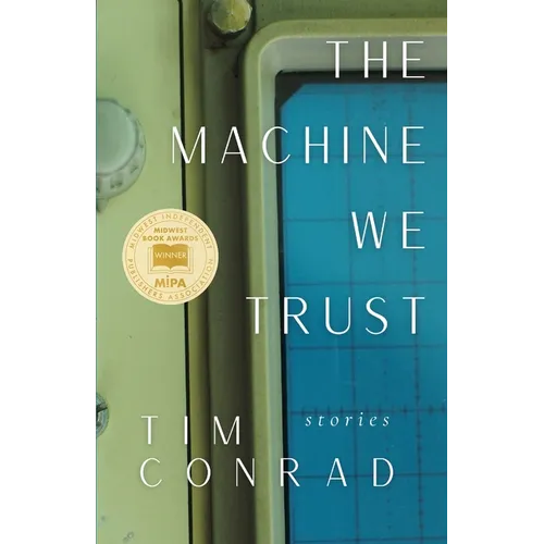 The Machine We Trust: Stories - Paperback