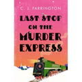 Last Stop on the Murder Express - Hardcover
