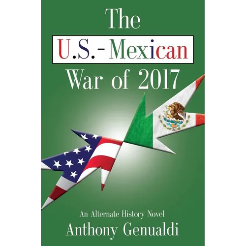 The U.S.-Mexican War of 2017