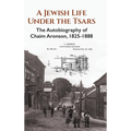 A Jewish Life Under The Tsars - Hardcover