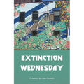 Extinction Wednesday - Paperback