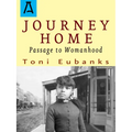 Journey Home: Passage to Womanhood