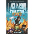Lake Mason and The Firestone Fires - Paperback