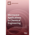 Microwave Applications in Chemical Engineering - Hardcover