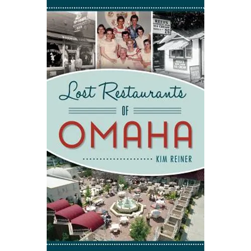 Lost Restaurants of Omaha