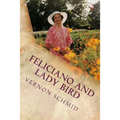 Feliciano and Lady Bird: A Texas Tale