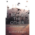Being the Other: The Muslim in India - Hardcover