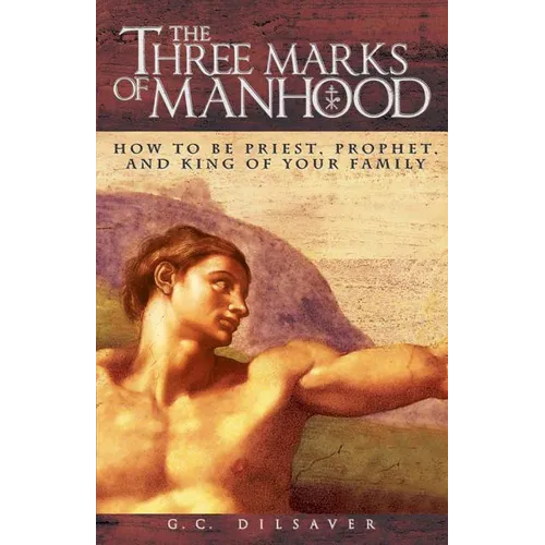 Three Marks of Manhood - Paperback