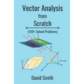 Vector Analysis from Scratch - Paperback