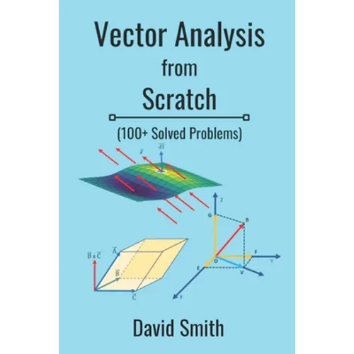 Vector Analysis from Scratch - Paperback