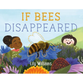 If Bees Disappeared - Hardcover