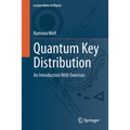 Quantum Key Distribution: An Introduction with Exercises - Paperback
