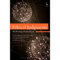 Ethical Judgments: Re-Writing Medical Law