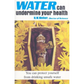 Water Can Undermine Your Health! - Paperback
