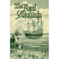 The First Colonists: Documents on the Planting of the First English Settlements in North America, 1584-1590