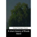 A short history of Rhode Island