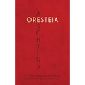 Aeschylus' Oresteia: A Dual Language Edition - Paperback