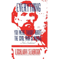 Everything You Were Taught About the Civil War is Wrong, Ask a Southerner!
