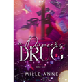 A Dancer's Drug: Part One - Paperback