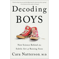 Decoding Boys: New Science Behind the Subtle Art of Raising Sons - Paperback