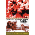 How to Accommodate Men - Paperback