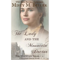 The Lady and the Mountain Doctor - Hardcover