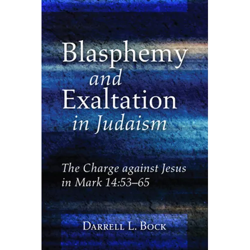 Blasphemy and Exaltation in Judaism - Hardcover
