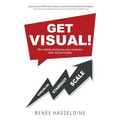 Get Visual!: Win clients and grow your business with visual models - Paperback