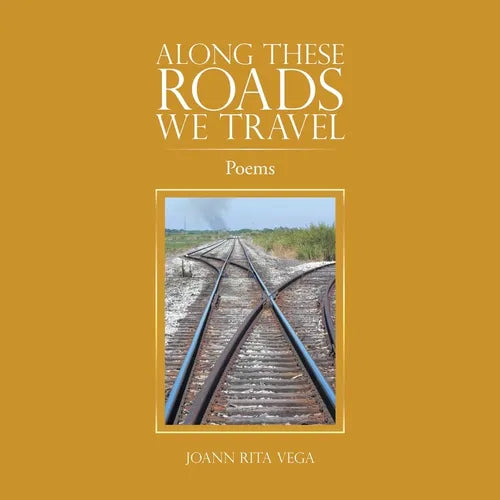 Along These Roads We Travel: Poems - Paperback