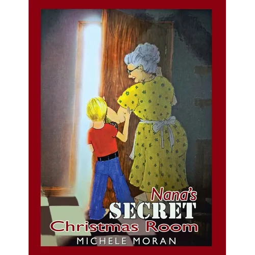 Nana's Secret Christmas Room - Paperback