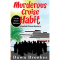Murderous Cruise Habit Large Print Edition - Paperback