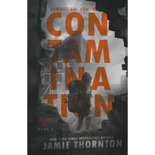 Contamination (Zombies Are Human, Book One) - Paperback