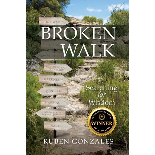Broken Walk: Searching For Wisdom