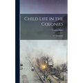 Child Life in the Colonies: New Amsterdam
