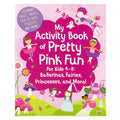 My Activity Book of Pretty Pink Fun - Paperback