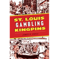 St. Louis Gambling Kingpins - Paperback