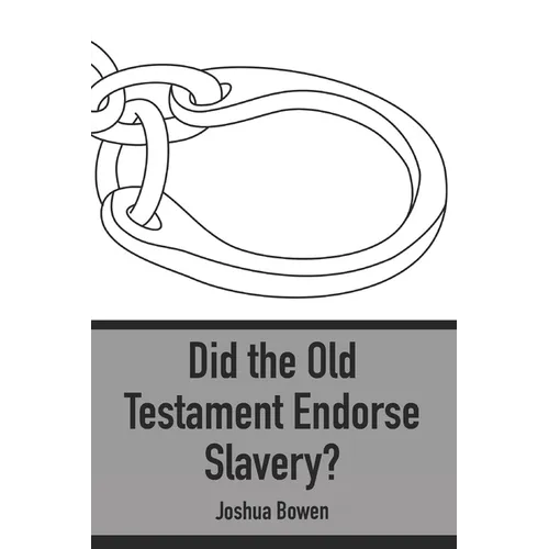 Did the Old Testament Endorse Slavery? - Paperback