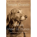 Animals Make Us Human: Creating the Best Life for Animals - Paperback
