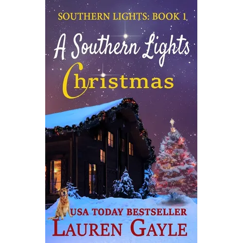 A Southern Lights Christmas: Christmas at Mistletoe Lodge - Paperback