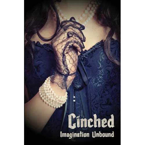 Cinched: Imagination Unbound - Paperback