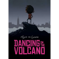 Dancing on the Volcano - Paperback