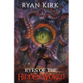 Eyes of the Hidden World - Hardcover