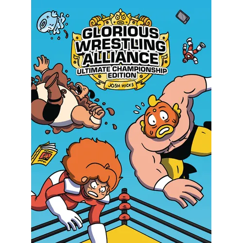 Glorious Wrestling Alliance: Ultimate Championship Edition - Paperback