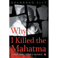 Why I Killed the Mahatma - Hardcover