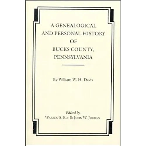 Genealogical and Personal History of Bucks County, Pennsylvania
