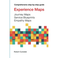 Experience Maps Journey Maps Service Blueprints Empathy Maps - Paperback