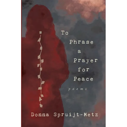 To Phrase A Prayer for Peace