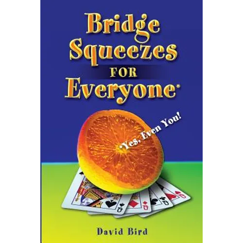 Bridge Squeezes for Everyone: Yes, Even You - Paperback