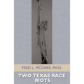 Two Texas Race Riots
