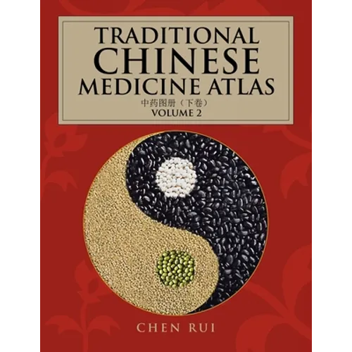 Traditional Chinese Medicine Atlas: Volume 2 - Paperback